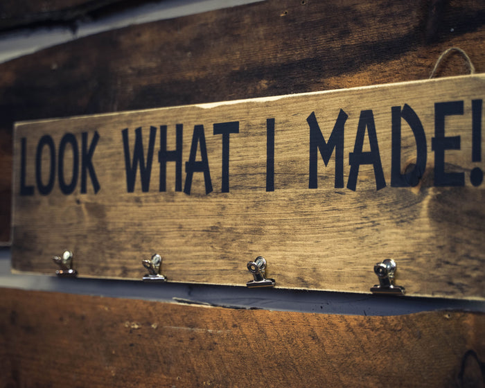 Look What I Made Sign