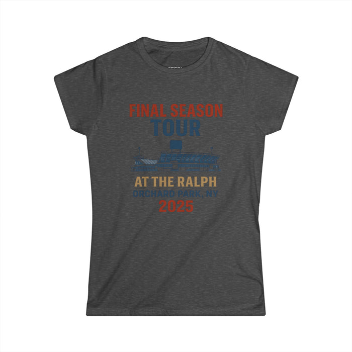 Women's Tee - Woman's Final Season Tour at the Ralph T shirt