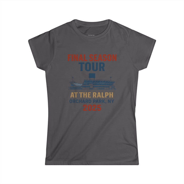 Women's Tee - Woman's Final Season Tour at the Ralph T shirt